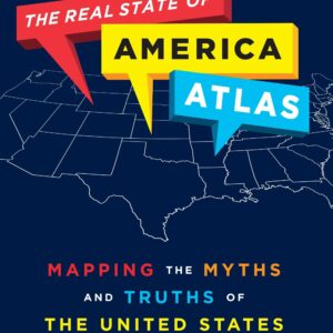 The Real State of America Atlas