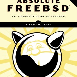 Absolute FreeBSD, 3rd Edition