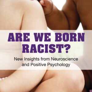 Are We Born Racist?
