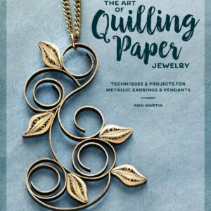 The Art Of Quilling Paper Jewe