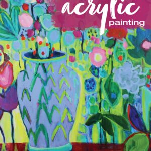 The Joy of Acrylic Painting