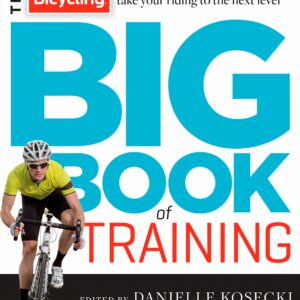 The Bicycling Big Book of Training