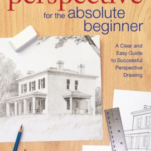 Perspective for the Absolute Beginner