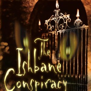 The Ishbane Conspiracy