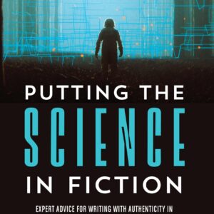 Putting the Science in Fiction