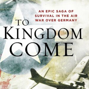 To Kingdom Come : An Epic Saga
