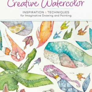 The Art of Creative Watercolor