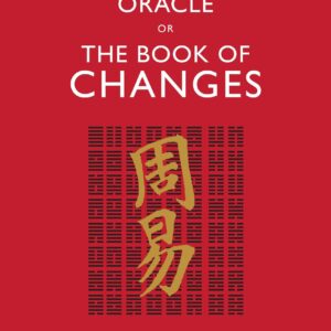 The Original I Ching Oracle or