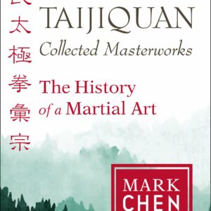 Chen Style Taijiquan Collected Masterworks