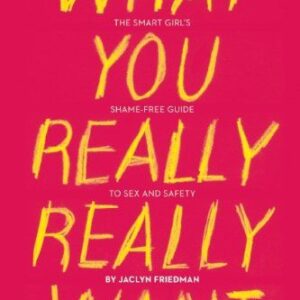 What You Really Really Want