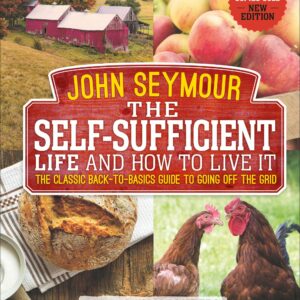 The Self-Sufficient Life and How to Live It