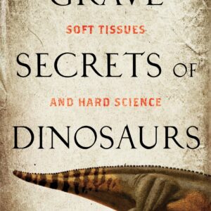 Grave Secrets of Dinosaurs