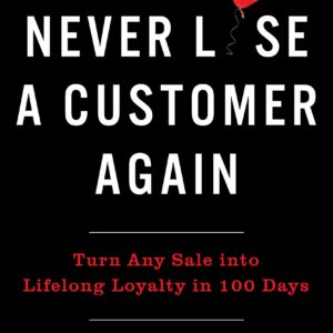 Never Lose A Customer Again