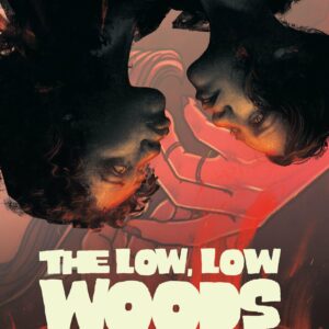 The Low, Low Woods (Hill House Comics)