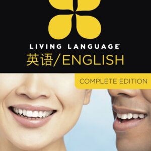 Living Language English for Chinese Speakers, Complete Edition (ESL/ELL)