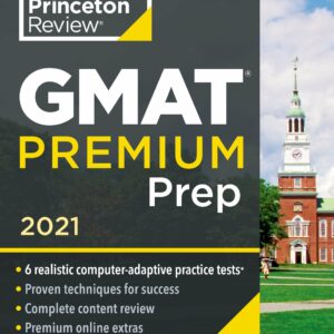 Princeton Review GMAT Premium Prep, 2021