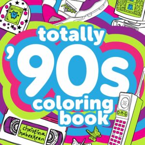 Totally '90s Coloring Book