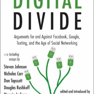 Digital Divide : Arguments for