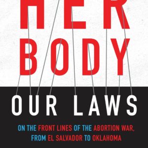 Her Body, Our Laws