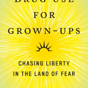 Drug Use for Grown-Ups