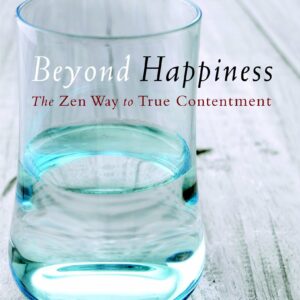 Beyond Happiness