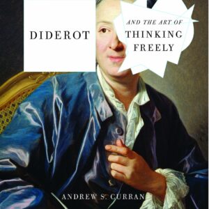 Diderot and the Art of Thinking Freely