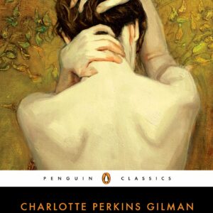 The Yellow Wall-Paper, Herland, And Selected Writings