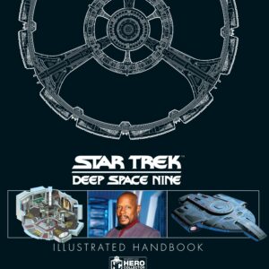 Star Trek: Deep Space 9 & The U.S.S Defiant Illustrated Handbook