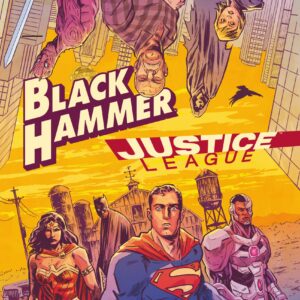 Black Hammer/Justice League: Hammer of Justice!