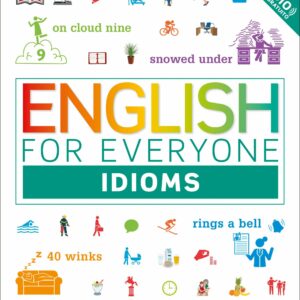 English for Everyone: Idioms