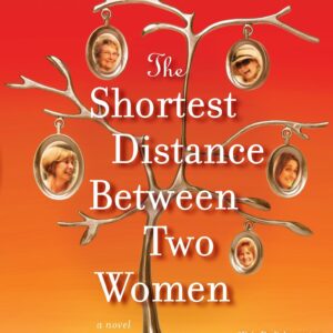 The Shortest Distance Between Two Women