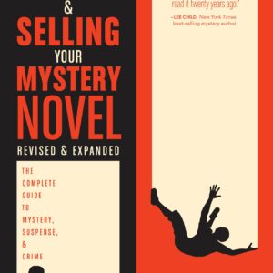 Writing and Selling Your Mystery Novel Revised and Expanded Edition