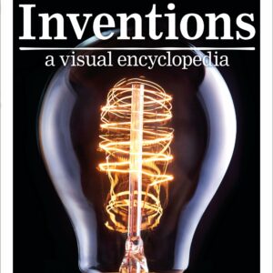 Inventions: A Visual Encyclopedia