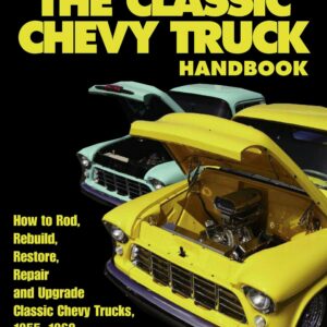 The Classic Chevy Truck Handbook HP 1534
