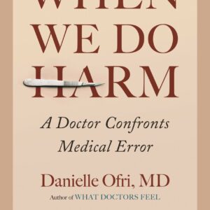 When We Do Harm