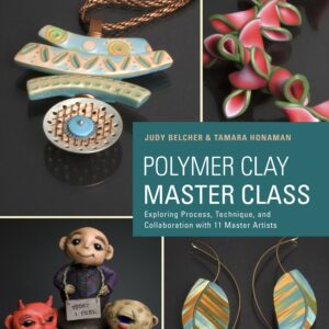 Polymer Clay Master Class