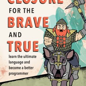 Clojure for the Brave and True