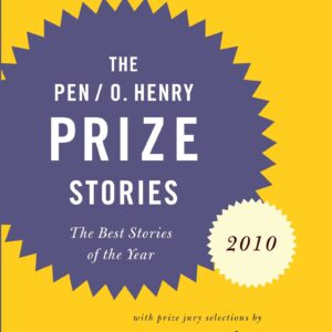 PEN/O. Henry Prize Stories 2010