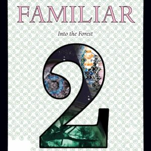 The Familiar, Volume 2