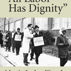 "All Labor Has Dignity"