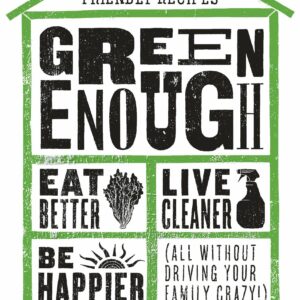 Green Enough