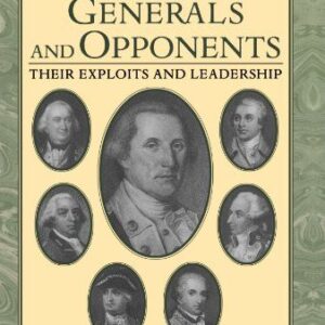 George Washington's Generals And Opponents