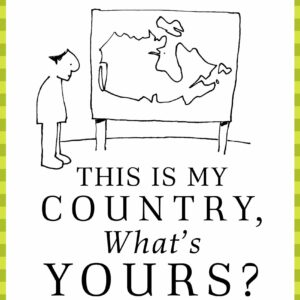 This Is My Country, What's Yours?