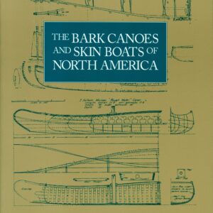 The Bark Canoes and Skin Boats of North America