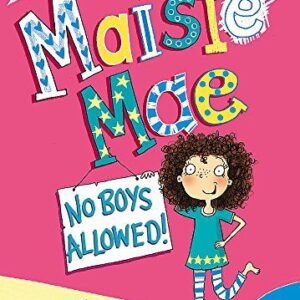 Maisie Mae: No Boys Allowed