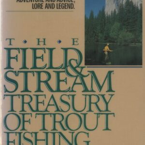 The Field and Stream Treasury of Trout Fishing