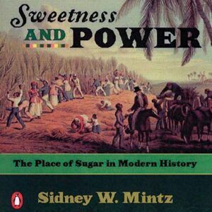 Sweetness and Power : The Plac