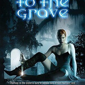 Halfway to the Grave