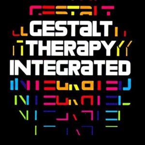 Gestalt Therapy Integrated: Contours of Theory & Practice by Miriam Polster Erving Polster-English-K