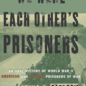 We Were Each Other's Prisoners